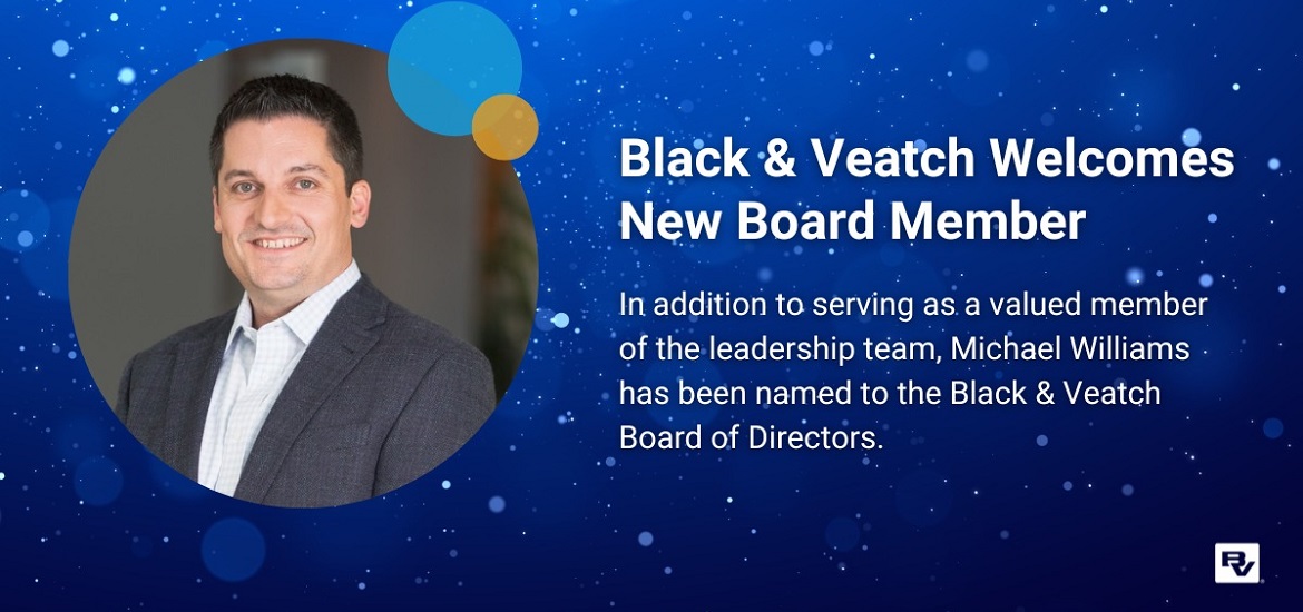 Black & Veatch CFO Michael Williams Named to Company’s Board of Directors
