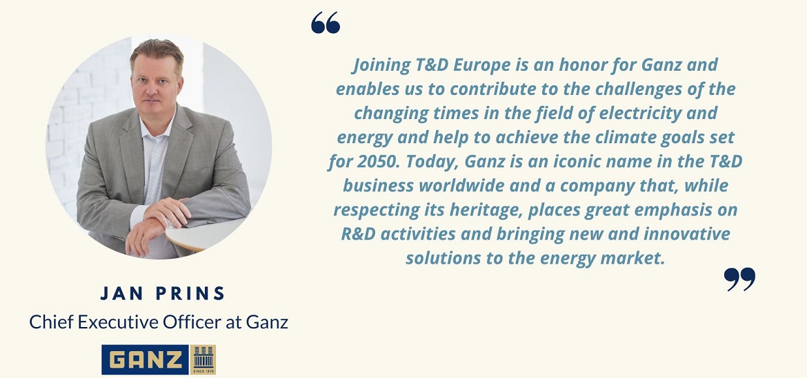 Ganz Becomes First Eastern European Company to Join T&D Europe, Enhancing Sustainability and Market Understanding