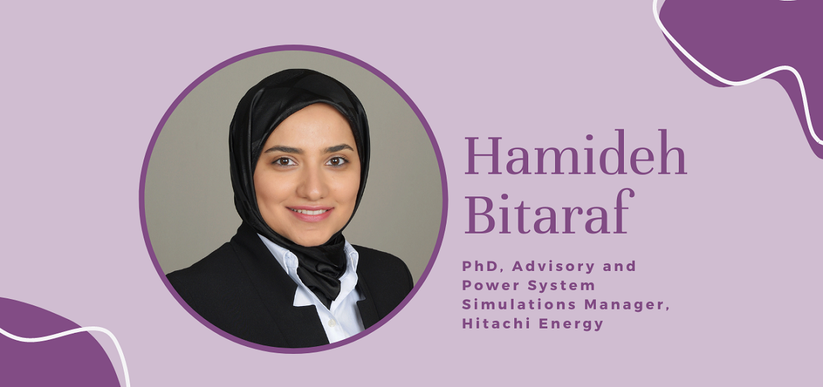 Q&A with Hamideh Bitaraf, PhD, Advisory and Power System Simulations Manager