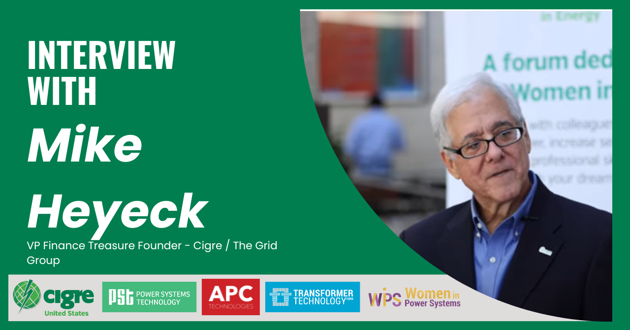 Interview with Mike Heyeck, VP Finance & Treasure - Cigre / The Grid Group