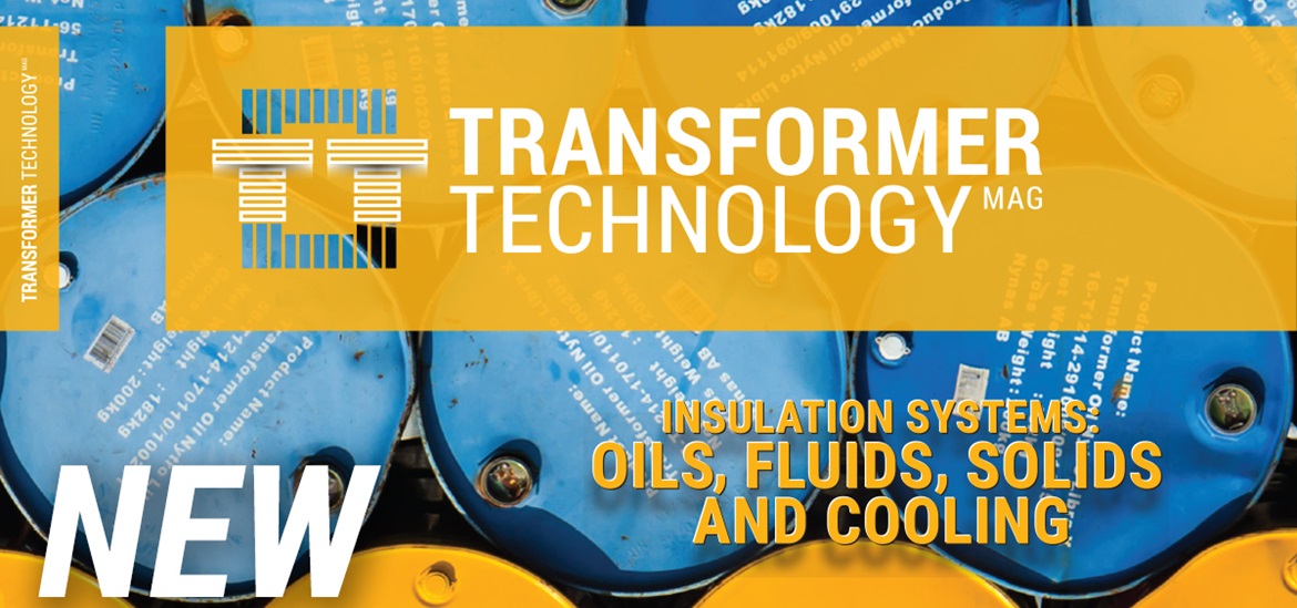 The Latest in Insulation Innovation in the New Issue of Transformer Technology Magazine