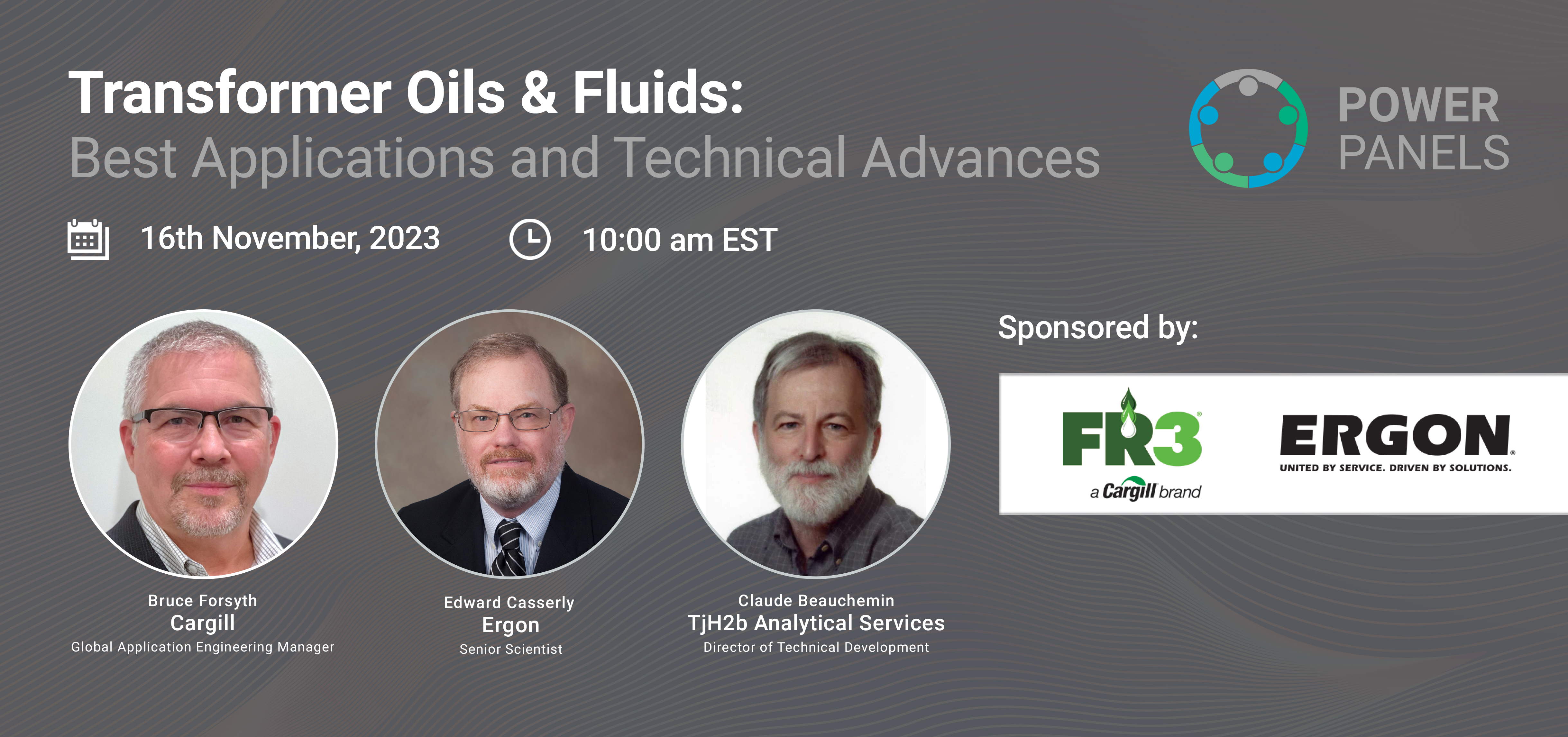 On-Demand: Power Panel Discussion: Transformer Oils & Fluids: Best Applications and Technical Advances