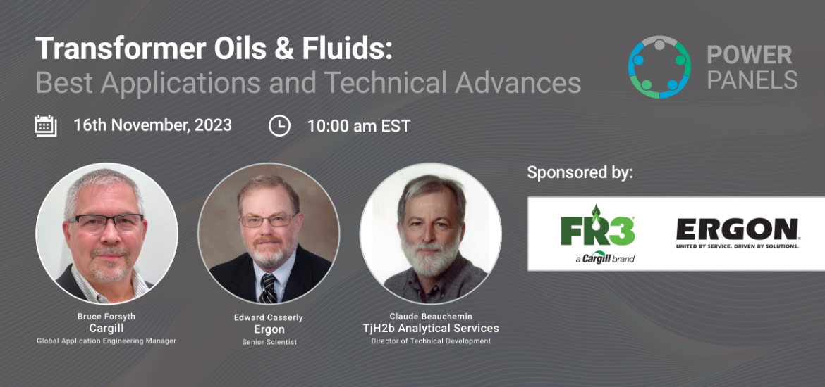 Transformer Fluids Unveiled by Industry Experts: A Power Panel Discussion